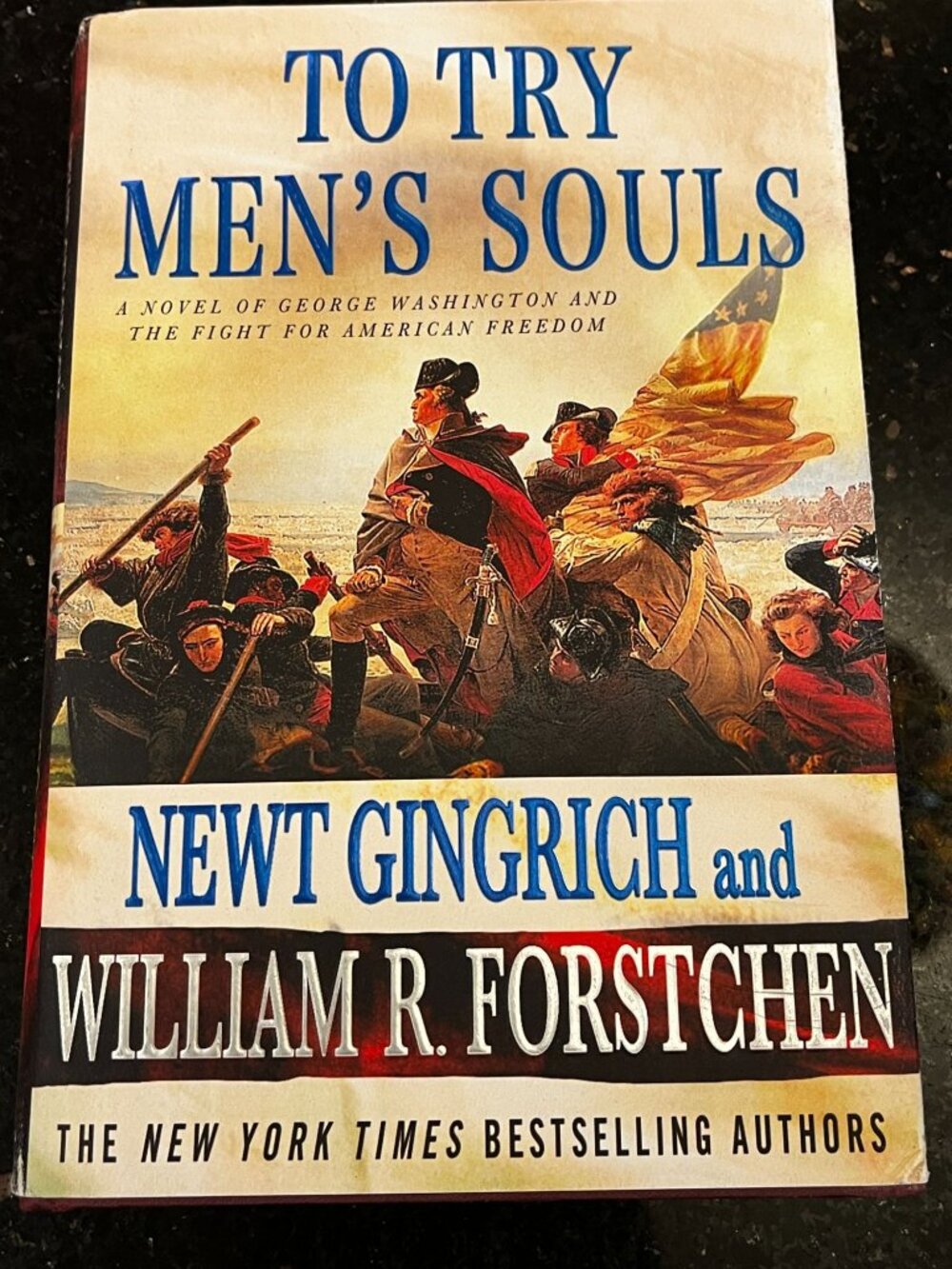 To Try Men's Souls A Novel of George Washington SIGNED NEWT GINGRICH Forstchen